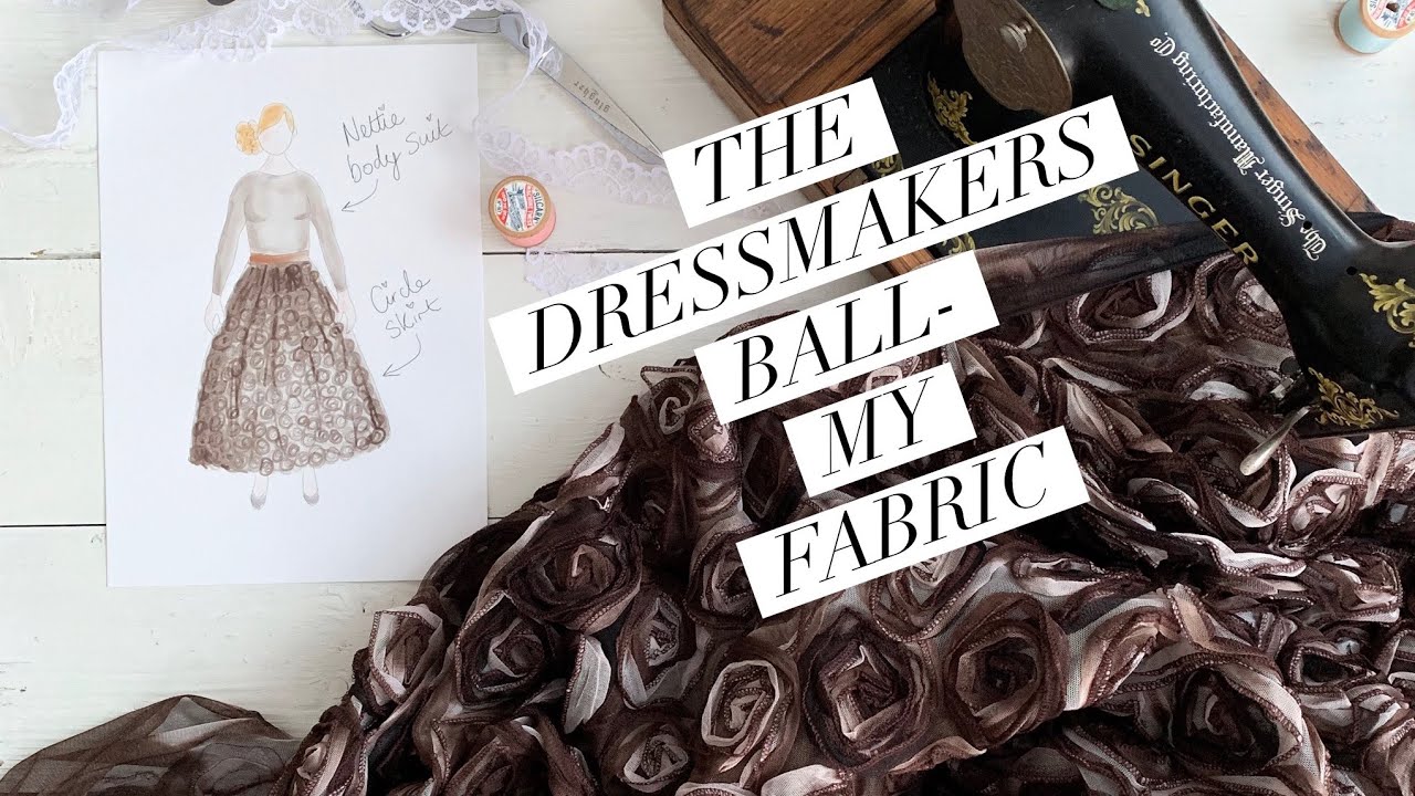 The dressmakers ball - My fabric - YouTube