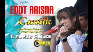 Download Lagu EDOT ARISNA-CANTIK-ALLSTAR MUSIC RASA ROMANSA LIVE TROSO MP3