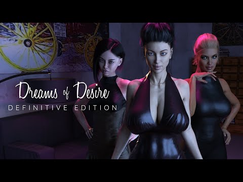 DREAMS OF DESIRE: DEFINITIVE EDITION - Official Trailer