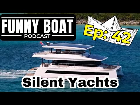 Silent Yachts on the Funny Boat Podcast at Fort Lauderdale Boat Show - ep 42