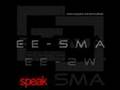 ee-sma - Speak!