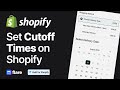 How to Set Delivery Cut-Off Times in Shopify (Same-Day &amp; Next-Day)