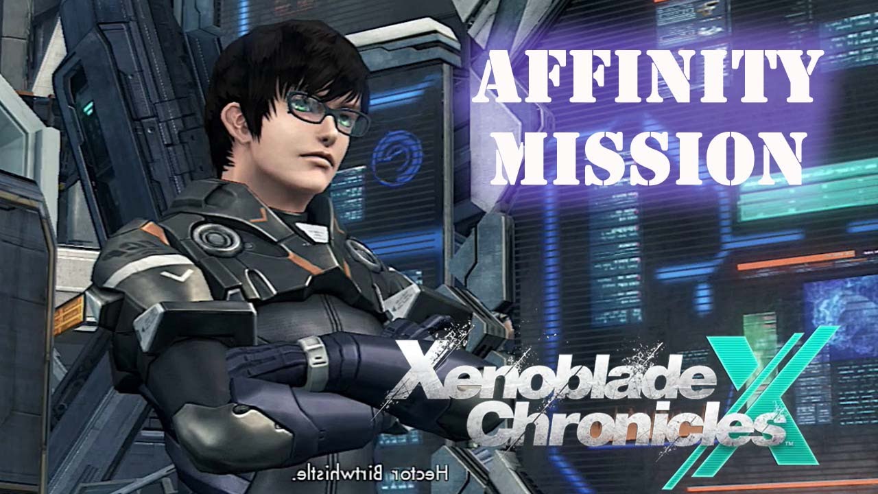 [Affinity Mission] A New Rival Xenoblade Chronicles X YouTube