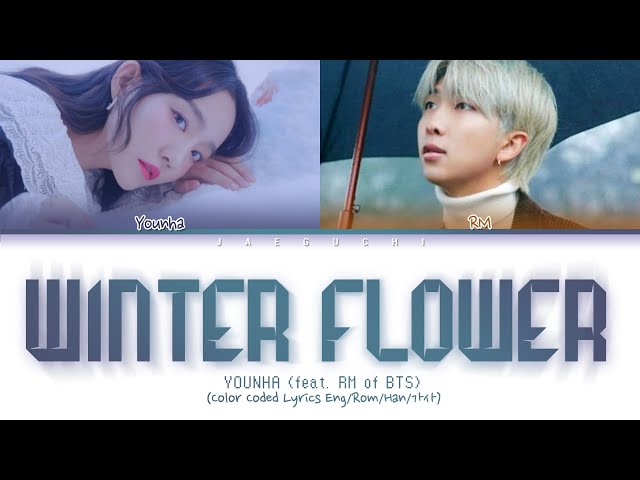 YOUNHA (feat. BTS RM) - WINTER FLOWER (Color Coded Lyrics Eng/Rom/Han/가사) class=