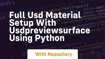 Full usd material setup with usdpreviewsurface using python