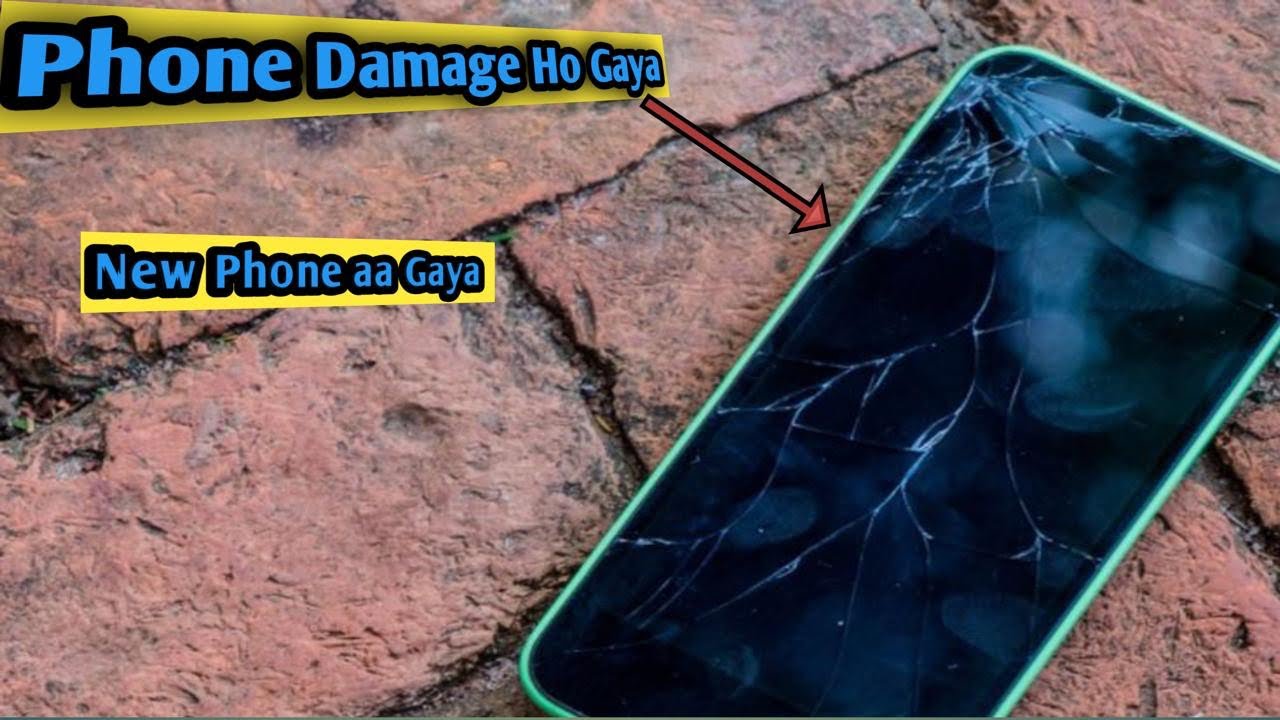 Phone Damage Ho Gaya| New Phone Aa Gaya