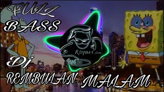 DJ KORBANKAN DIRI DALAM ILUSI HILANGKAN RINDU/REMBULAN MALAM ARIEF REMIX FULL BASS VIRAL TIKTOK