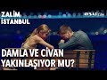 Damla ve Civan Yakınlaşıyor mu? | Zalim İstanbul 10. Bölüm