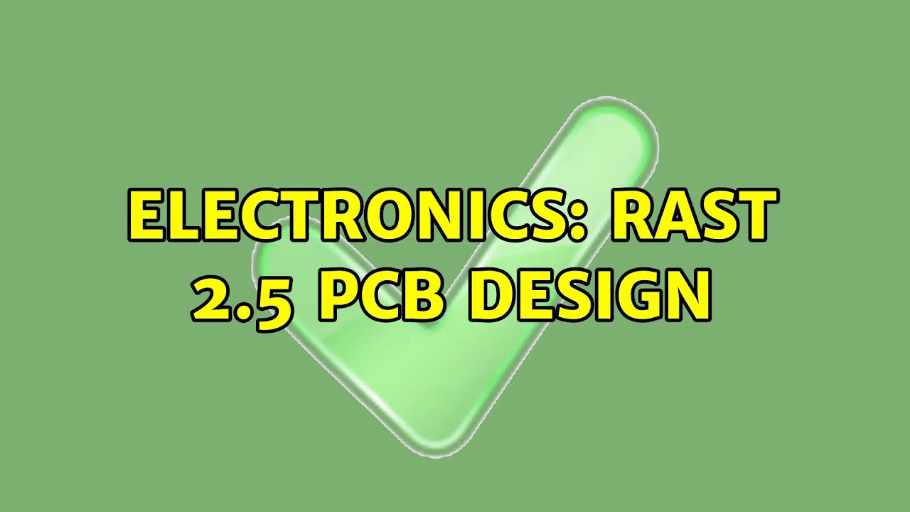 Electronics: RAST 2.5 pcb design (2 Solutions!!) - YouTube