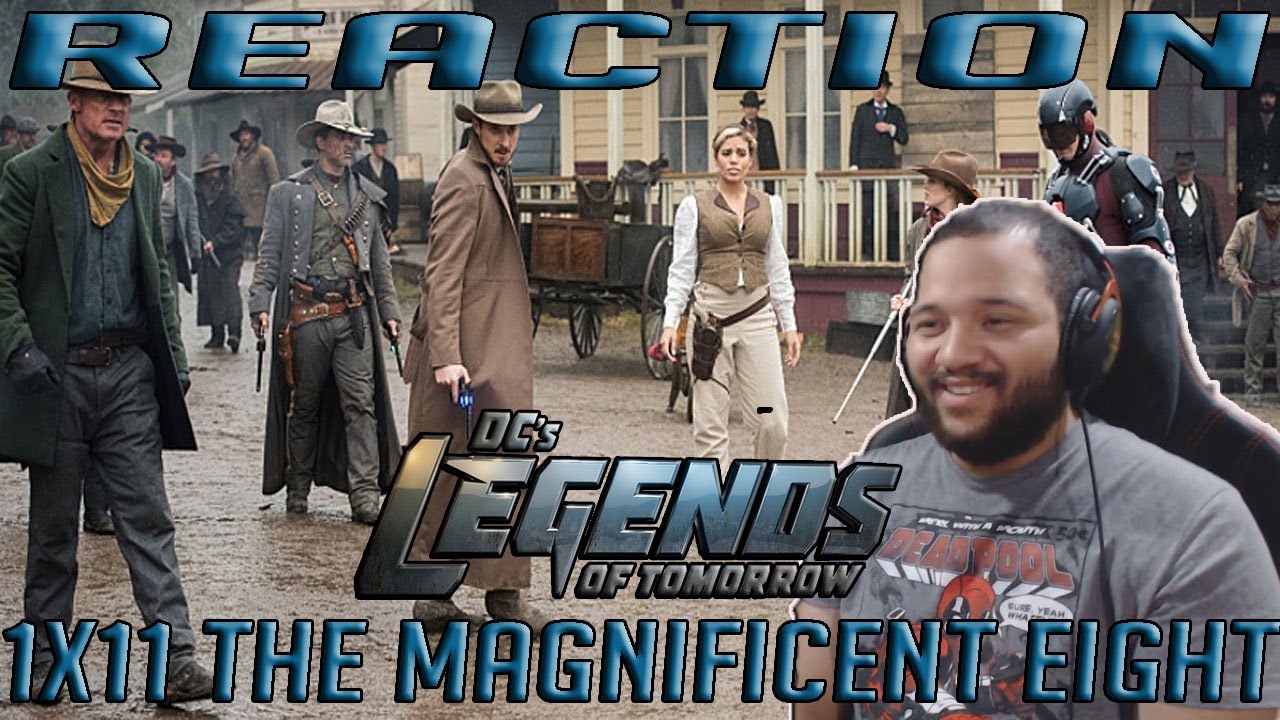 Legends of Tomorrow 1x11 - "The Magnificent Eight" - REACTION!!