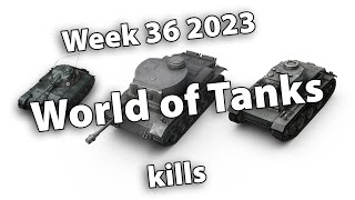 World of Tanks Week 36 2023 kills reel