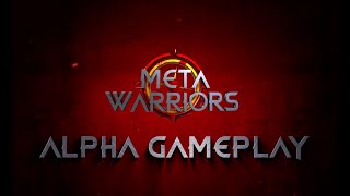 Meta Warriors | Alpha Gameplay Teaser | Story Mode | Multiplayer Mode