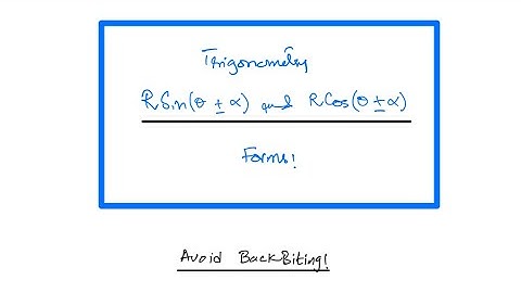 A2 Math P3: Trigonometry. RSin(x + alpha ) & RCos( x + alpha ) Forms. Sun, 12 Sept 2021.