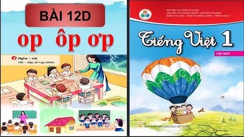 BÀI 12D - Học vần op ôp ơp - Tiếng việt lớp 1