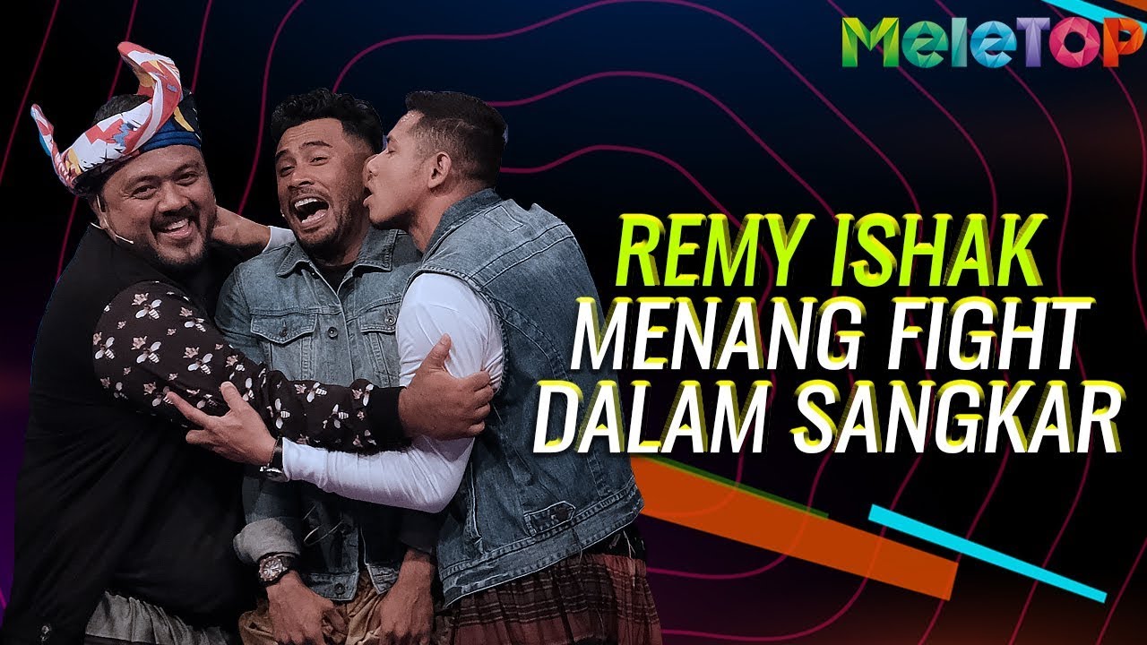 LAWAK! Remy Ishak menang FIGHT dalam Sangkar | MeleTOP | Nabil & Neelofa