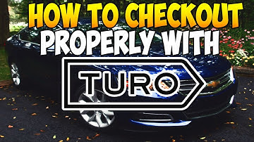 How To Check Out The Right Way On Turo | Turo Renter Guide