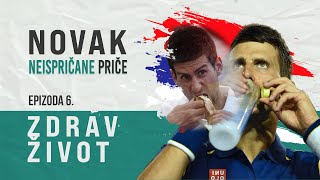 NOVAK - Neispričane priče (EPIZODA 6): Šta jede, šta pije i gde pronalazi snagu za najveće napore?