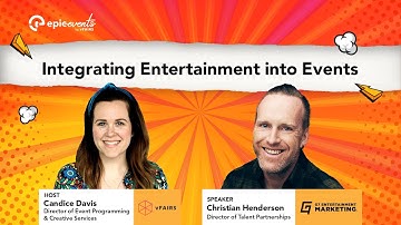 Integrating Entertainment into Events  | Chapter 30 | Epic Events by vFairs
