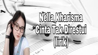 Cinta Tak Direstui - Nella Kharisma (Lirik Lagu)