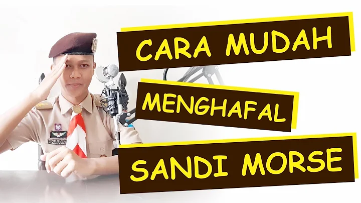 CARA MUDAH MENGHAFAL SANDI MORSE | Sandi Pramuka |...