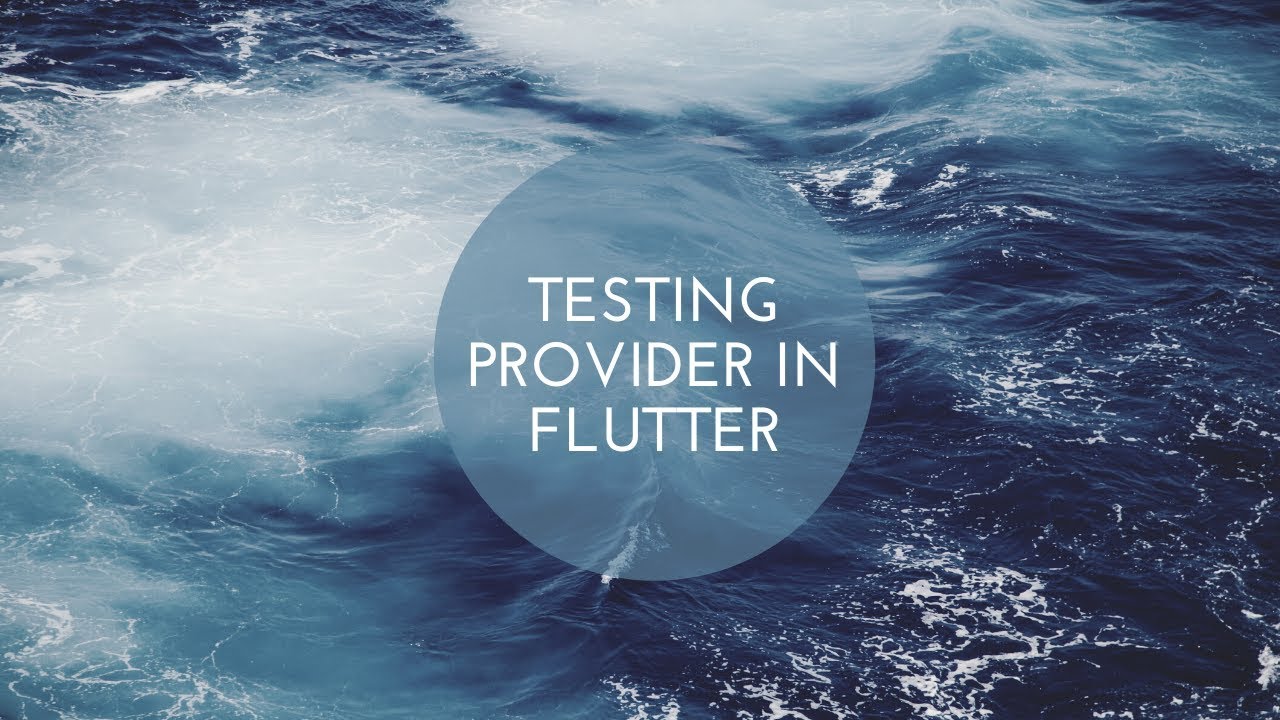 Testing Provider in Flutter | Unit/Widget test cases for provider