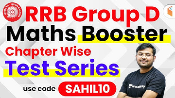 RRB Group D 2019 | Maths Chapter Wise Test Series | Use Referral Code "SAHIL10" & Get 10% Off