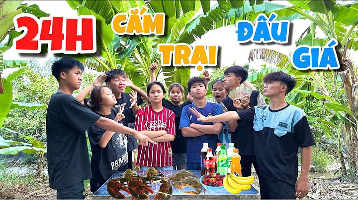 Anh Ba Phai | Thử Thách 24h Cắm Trại Đấu Giá Theo OTP Fan Đặt Ra - Hãy Chọn Giá Đúng⛺
