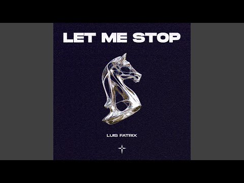 LET ME STOP (Extended Mix)