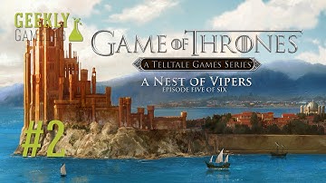 Geekly Game Lab - Game of Thrones: A Nest of Vipers Part 2