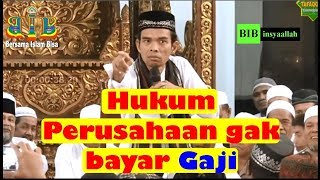 HUKUM GAK BAYAR GAJI KARYAWAN BY USTADZ ABDUL SOMAD