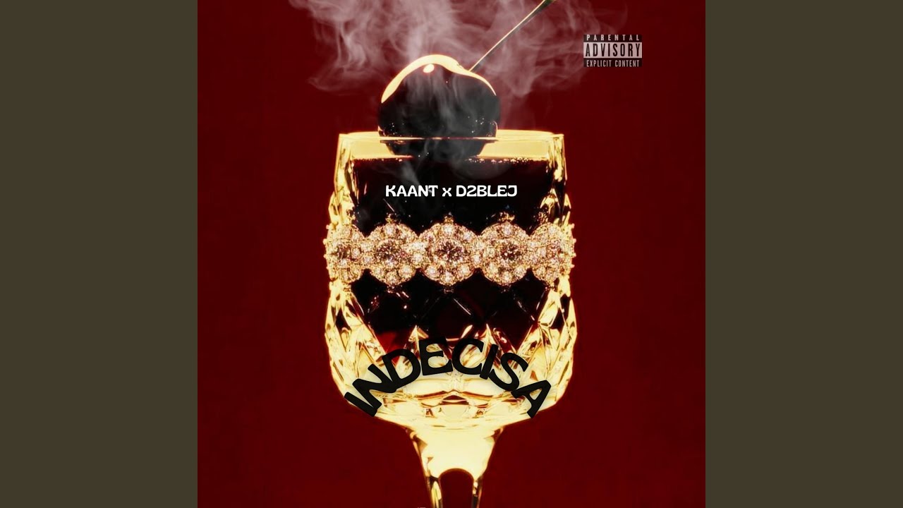 INDECISA (feat. D2BLEJ)