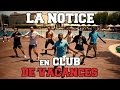 La notice  en club de vacances