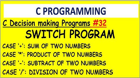 Arithmetic operations using operator as case value in c switch  | #32 Decision making programs|