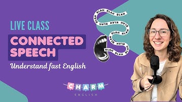 Connected speech!