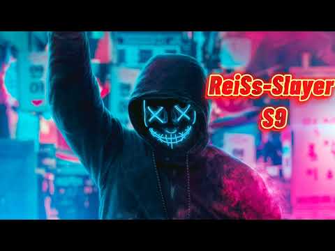 ReiSs-Slayer S9(Official Audio)