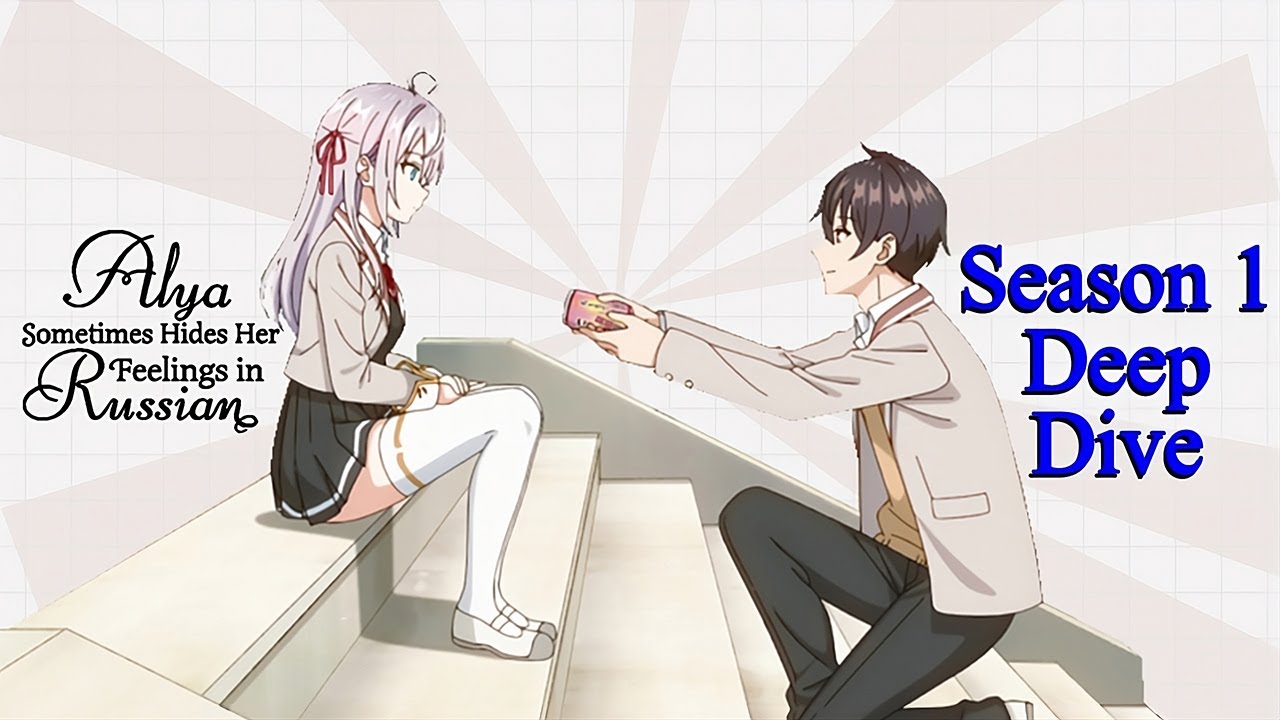 Alya Sometimes Hides Her Feelings in Russian Season 1 Deep Dive YouTube