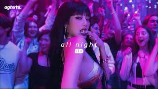 (g)i-dle ✧ all night in 8D ( USE HEADPHONES 🎧 )