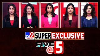 Five @ 5 | Super Exclusive News | 19-05-2024 - TV9