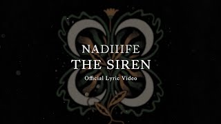 Nadiiife - The Siren (Official Lyric Video)