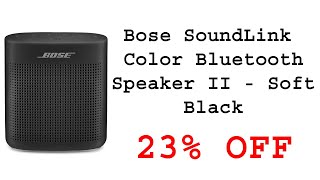 Bose SoundLink Color Bluetooth Speaker II - Soft Black 23% OFF screenshot 5