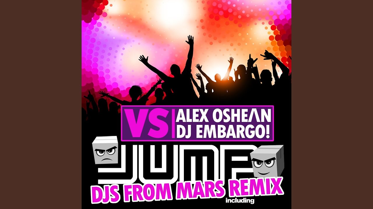 Jump (Djs from Mars Club Remix) adlı videoyu YouTube'da izle