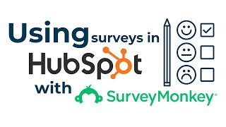 Survey Monkey + HubSpot Integration