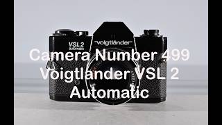Camera Number 499 Voigtlander VSL 2 Automatic