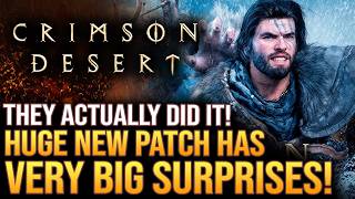 Crimson Desert Just Got A NEW PATCH UPDATE!  The Devs Actually Did It!  All New Features!