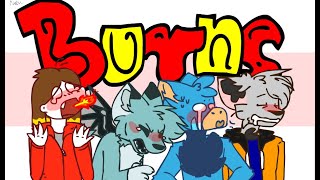 It BURNS! (Ft.: Lynxez Animates, DarkLie, TrinityTheLostFlame, Vanda Wolfgrove) (13+)