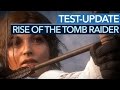 Rise of the Tomb Raider  - Test der PC-Version