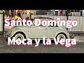 Santo Domingo, escape a La Vega y Moca.