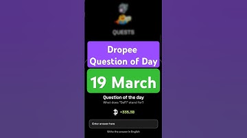 Dropee Question of Day Code 19 March | Dropee Question of Day | Dropee Today Question of Day