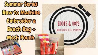 How to Machine Embroider a Beach Bag + $0.99 Mesh Pouch (Beginner Friendly!)