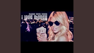 I Love Money - Chanel West Coast